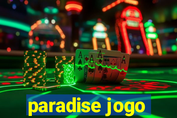 paradise jogo